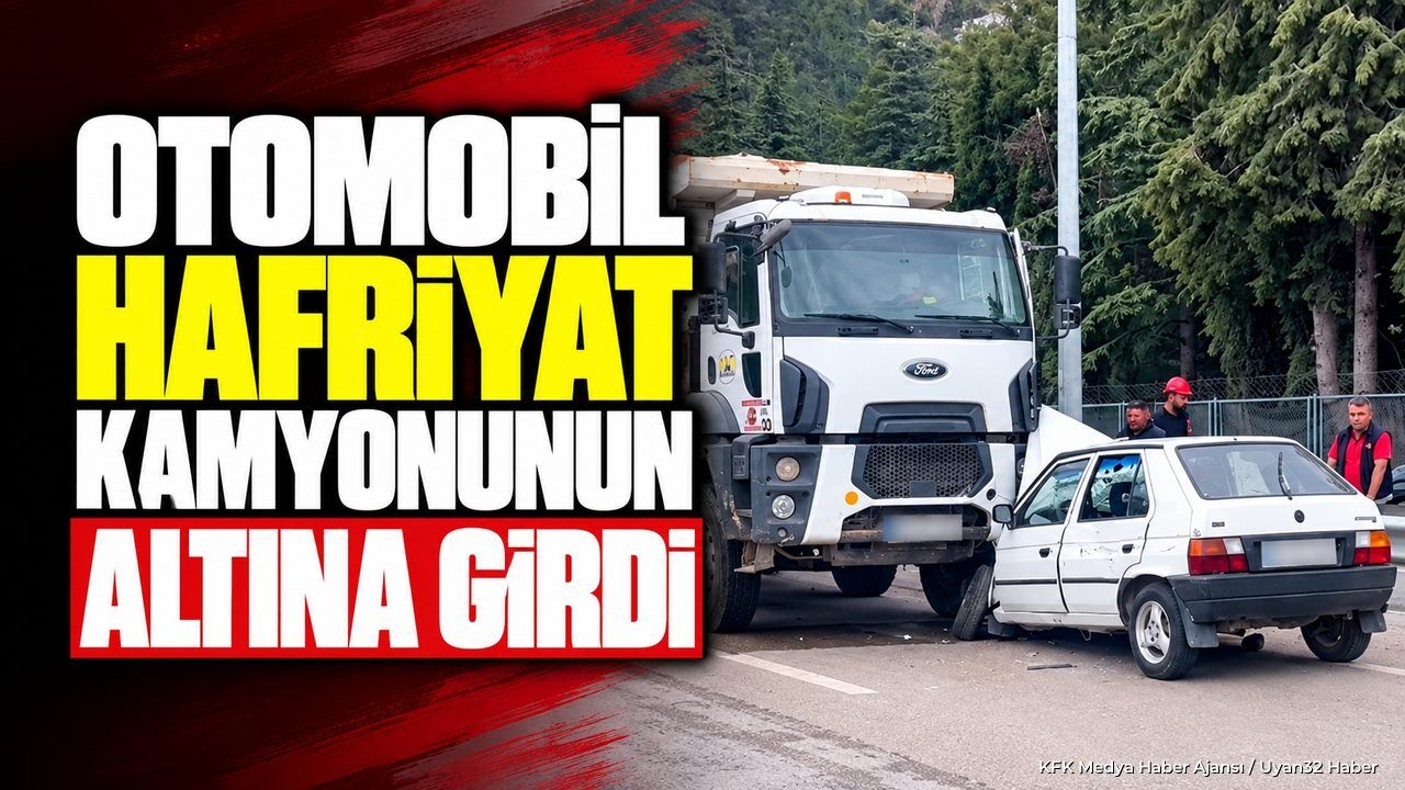 Otomobil Hafriyat Kamyonunun Altına Girdi