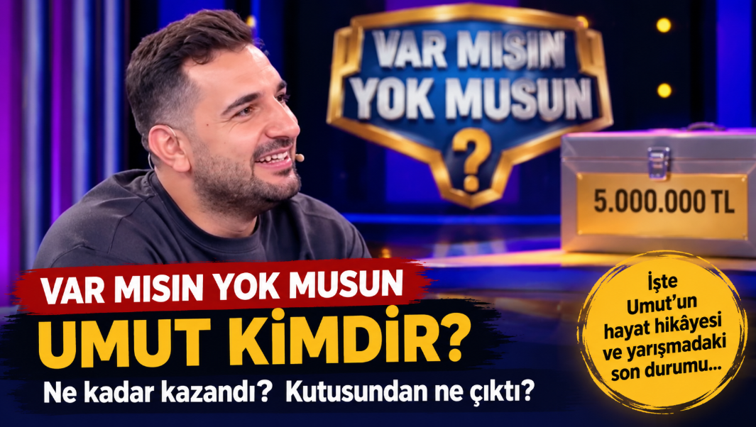 Var Mısın Yok Musun Umut ne kadar kazandı? Umut'un kutusundan ne çıktı, kaç TL aldı?