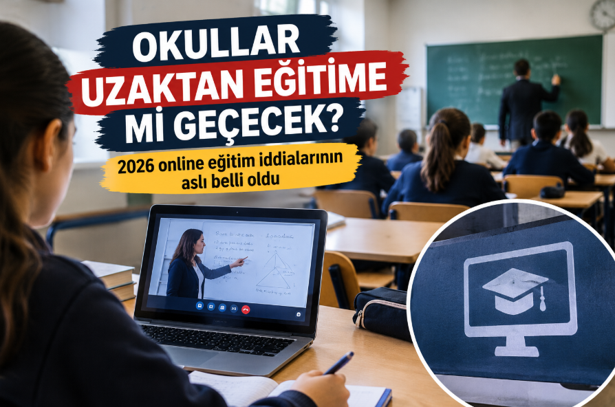 Okullar uzaktan eğitime mi geçecek? 2026 online eğitim iddialarına yanıt