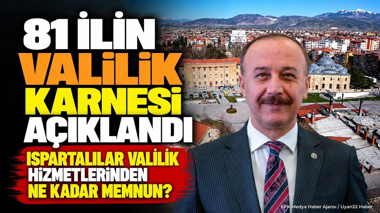 ISPARTA'DA VALİLİK MEMNUNİYET ORANI AÇIKLANDI