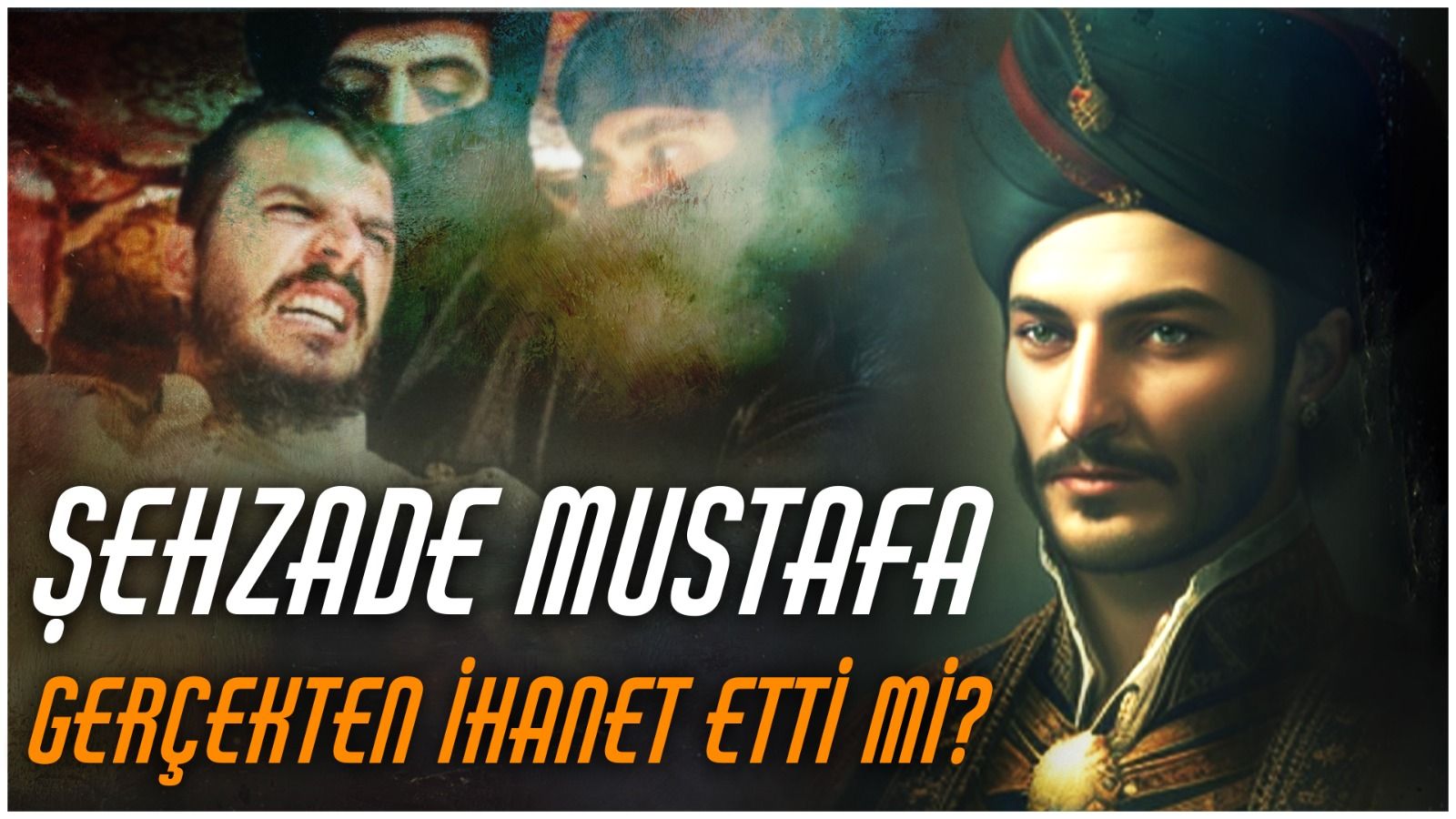 Şehzade Mustafa Gerçekten İhanet Mi Etti - Uyan 32 | Isparta Haber ...